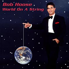 Bob Hoose - World On A String